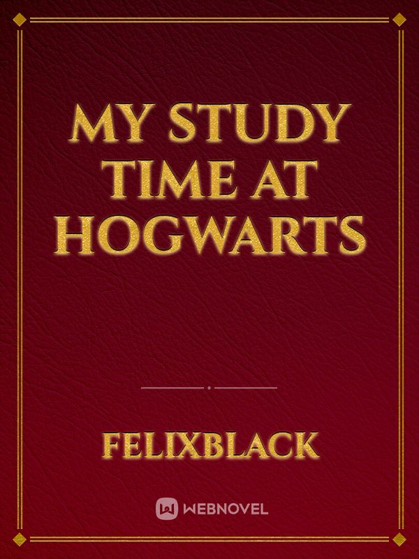 My Study Time at Hogwarts