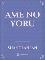 AME NO YORU Book