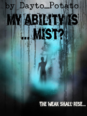 My Ability is…Mist? Book