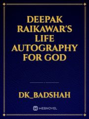Deepak raikawar's Life autography for God Book