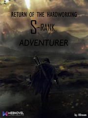 Return of the Hardworking S-Rank Adventurer Book