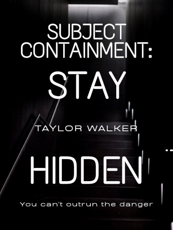 Subject Containment: Stay Hidden