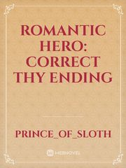 Romantic Hero: Correct Thy Ending Book
