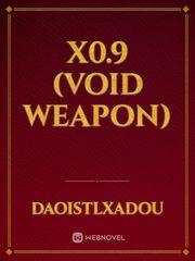 X0.9 (VOID WEAPON) Book