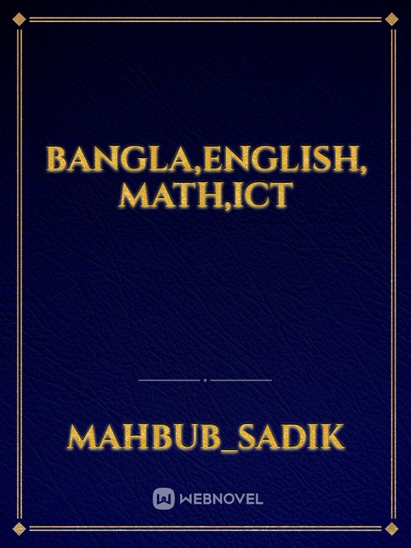 bangla,English, math,ict Book