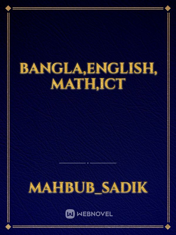 bangla,English, math,ict