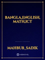 bangla,English, math,ict Book