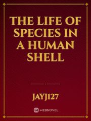 The life of species in a human shell Book