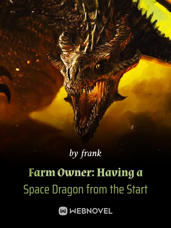Farm Owner: Having a Space Dragon from the Start