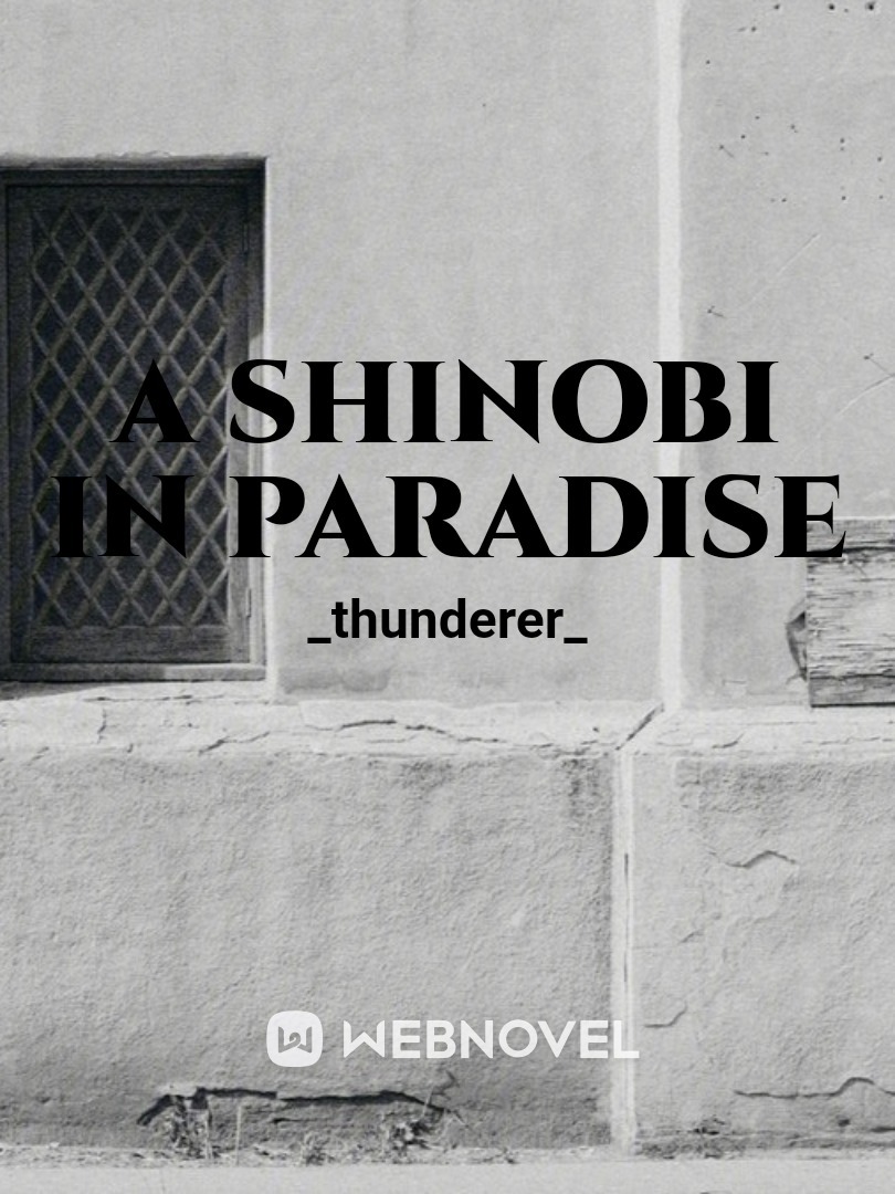A SHINOBI IN PARADISE