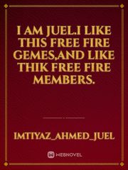 i am juel.i like this free fire gemes,and like thik Free fire members. Book