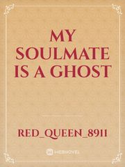 My Soulmate Is A Ghost Book