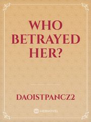 Who betrayed her? Book