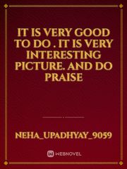 It is very good to do . It is very interesting picture.  And do praise Book