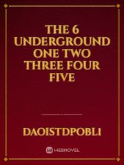 The 6 underground One Two Three Four Five Book