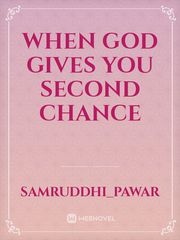 When God gives you second chance Book