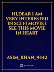 Hi,dear I am very interested in sci fi movie I see this movie in heart Book