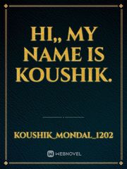 Hi,, My name is Koushik. Book