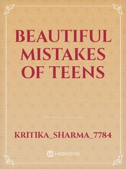 Beautiful Mistakes Of Teens Book