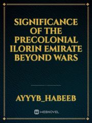 significance of the precolonial Ilorin emirate beyond wars Book