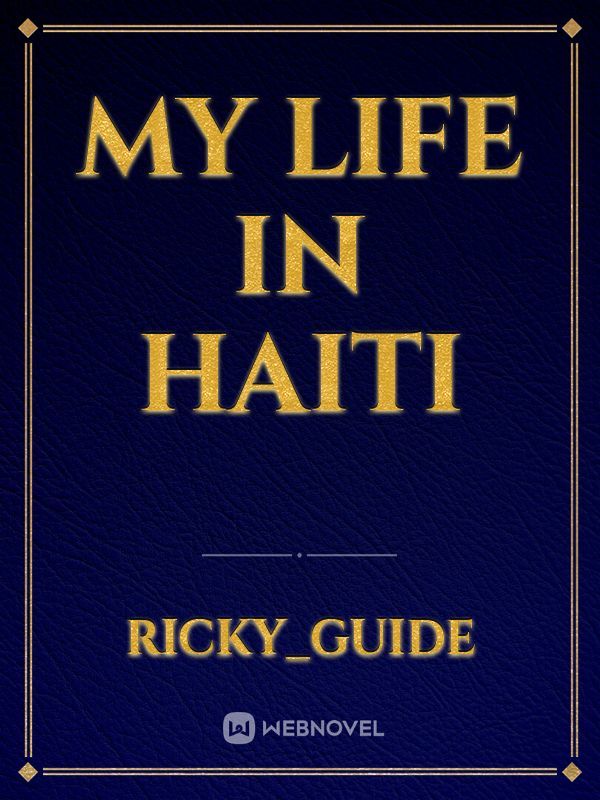 My life in Haiti