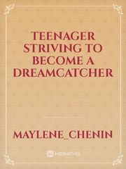 Teenager striving to become a dreamcatcher Book