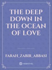 The deep down in the ocean of love Book