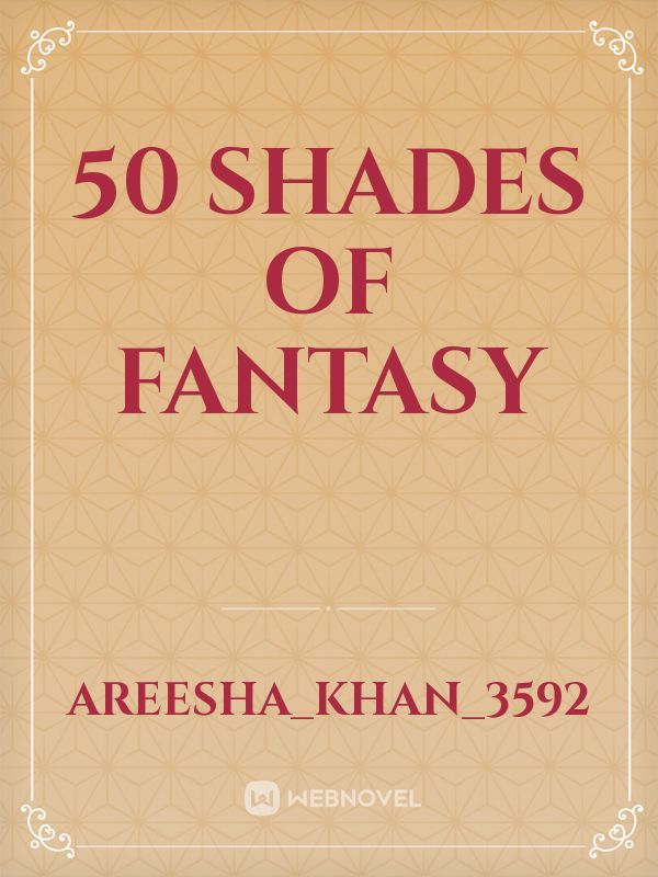 50 shades of fantasy
