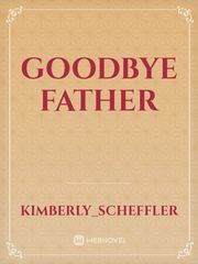 Goodbye Father Book