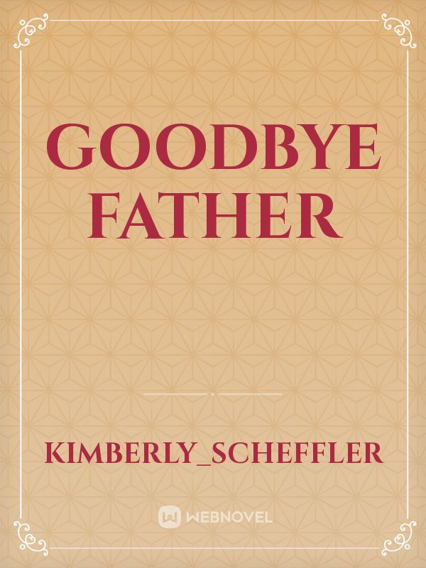 Goodbye Father Book