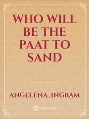 Who will be the paat to sand Book