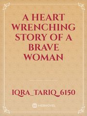 A heart wrenching story of a brave woman Book