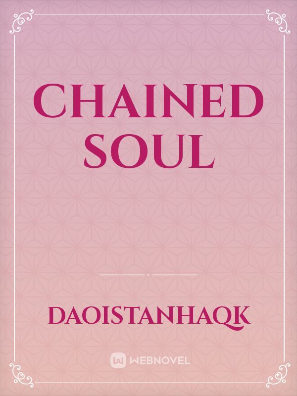 Chained soul