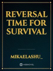 Reversal Time for Survival Book