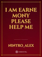 I am earne mony please help me Book
