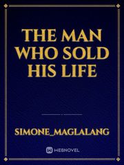 The Man Who Sold His Life Book