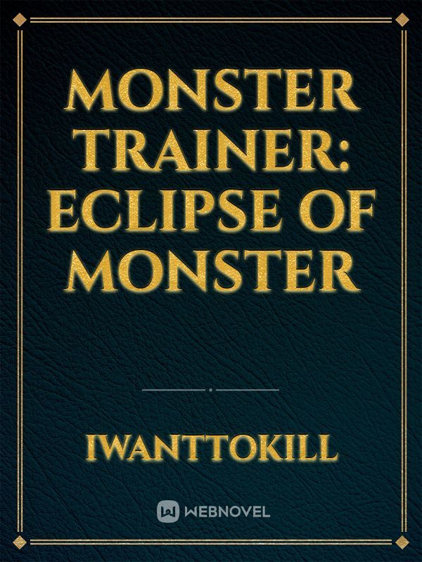 Monster Trainer: Eclipse of Monster