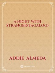 A Night with Stranger(Tagalog) Book