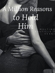 A Million Reasons To Hold Him Book