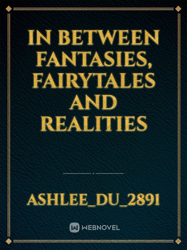 In between Fantasies, Fairytales and Realities Book