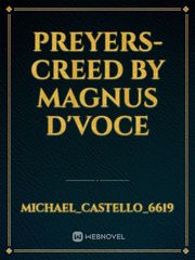 PREYERS-CREED by MAGNUS D'VOCE Book