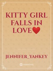 KITTY GIRL FALLS IN LOVE❤️ Book