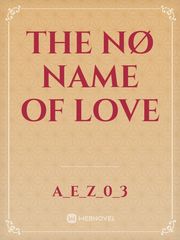 The nø name of love Book