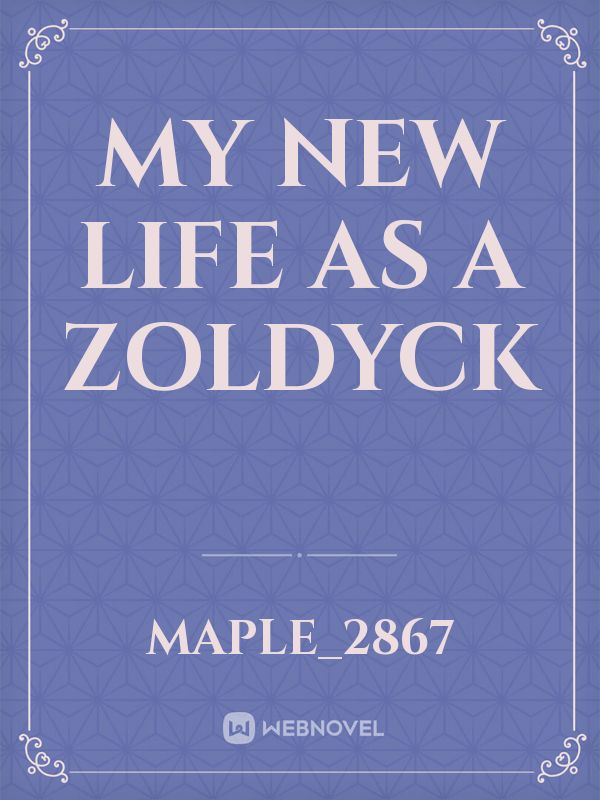 My New Life As A Zoldyck Book