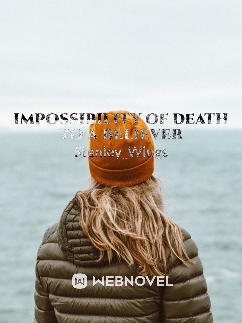 Impossibility of death to a believer
