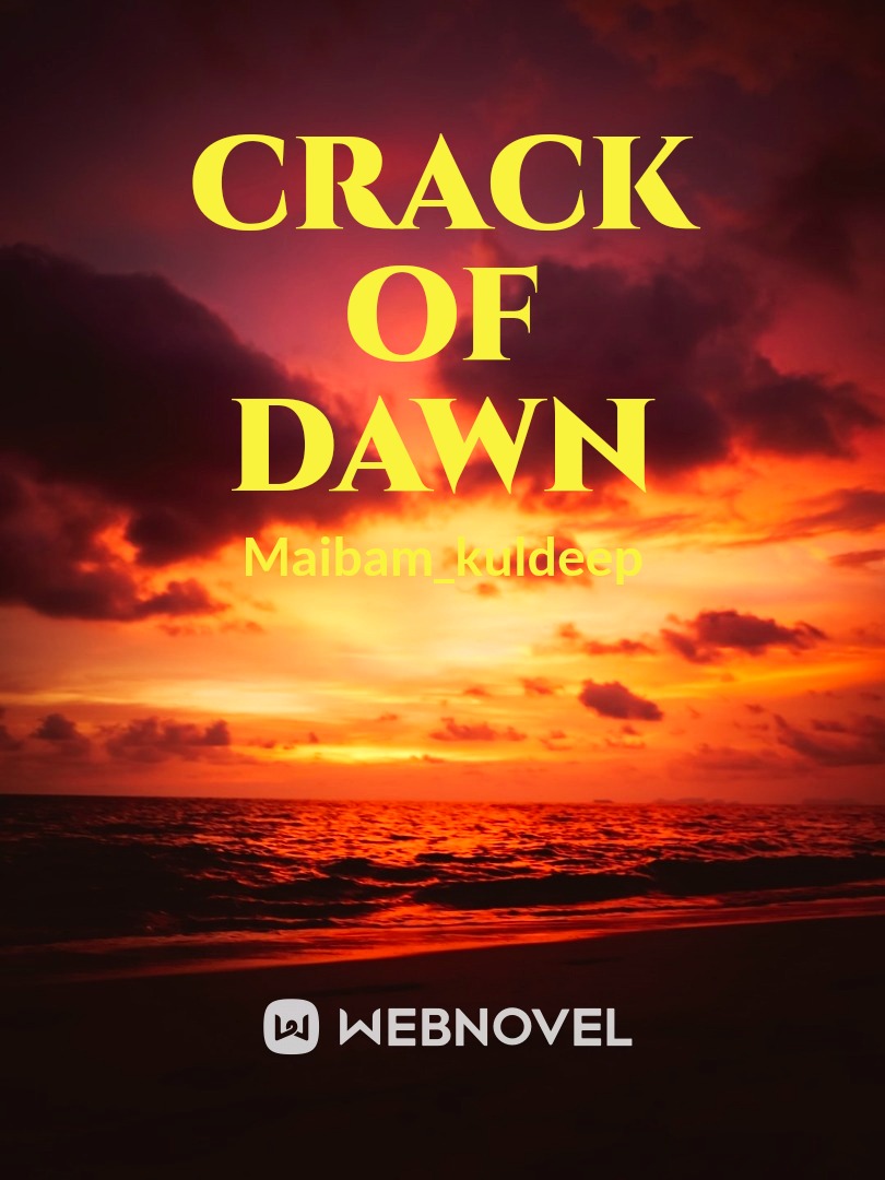 Crack of dawn