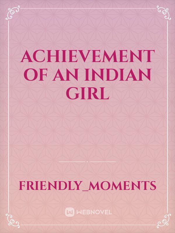 ACHIEVEMENT OF AN INDIAN GIRL Book