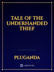 Tale of the Underhanded Thief Book