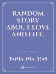 Random Story about love and life. Book