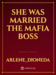She Was Married The Mafia Boss Book